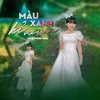 About Màu Xanh Kỉ Niệm Song