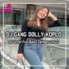 DJ Getunku Kepati Pati Ngrumangsani Njalari - Gang Dolly