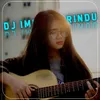 About DJ Imut Ku Rindu - Inst Song