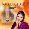 Kallo Chali Khatu