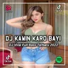 DJ Memang Kula Sering Demenan - Kawin Karo Bayi - Inst