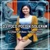 DJ No Comment x Poco Poco x Soleram