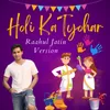 About Holi Ka Tyohar Song