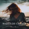 About Waves of Change Song
