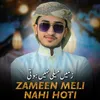 Zameen Meli Nahi Hoti Zaman Mela Nahi Hota