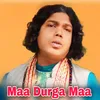 About Maa Durga Maa Song