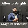 About Dragoste frateasca Song