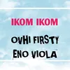 About Ikom Ikom Song