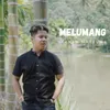 About MELUMANG Song