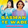 About Qasman Te Wade Song