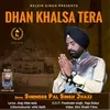 About Dhan Khalsa Tera Song