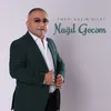 About Nağıl Gecəm Song