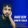 About Amar Bow Dekte Kala Song