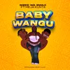 About Baby Wangu Song
