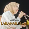 About Lailahailallah Song