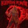 About Egyptian Power Song