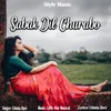 About Sabak Dil Churabo Song