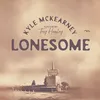 About Lonesome Song