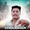 About Choudhar Song