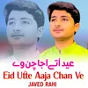 About Eid Utte Aaja Chan Ve Song