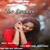 About Tor Jawani Song