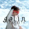 About Gəlin Song