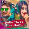 About Jedin Theke Biha Hoilo Song