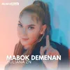 About Mabok Demenan Song