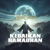 About Kebaikan Ramadhan Song