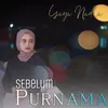 About Sebelum Purnama Song