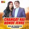 About Changay Nai Honde Jehre Song