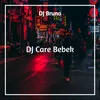 DJ CARE BEBEK -inst