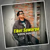 About Tiket Suwargo Song