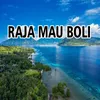 Raja Mau Boli