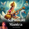 About Saraswati Mantra Song