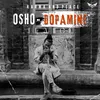 About Osho Dopamine Trance Song