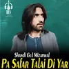 About Pa Safar Talai Di Yar Song