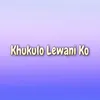 Khukulo Lewani Ko