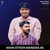 About Main Othon Mangna Ae Song