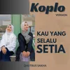 About Kau Yang Selalu Setia Song