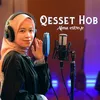 About QESSET HOB Song