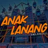 About Anak Lanang Song