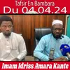 Imam Idriss Amara KanteTafsir En Bambara Du 04.04.24, Pt. 1