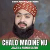 Chalo Madine Nu