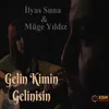 Gelin Kimin Gelinisin