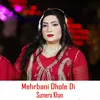 About Mehrbani Dhole Di Song