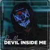 About DJ DEVIL INSIDE ME FULL BASS PARGOY Song