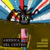 About América del centro Song