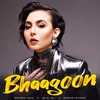 About Bhaagoon Song