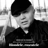 About Blondele, roscatele Song